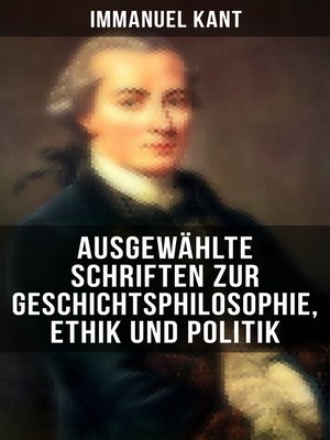 cover image of Ausgewählte Schriften zur Geschichtsphilosophie, Ethik und Politik